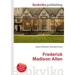  Frederick Madison Allen Ronald Cohn Jesse Russell Books