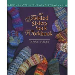  The Twisted Sisters Sock Workbook 