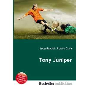  Tony Juniper Ronald Cohn Jesse Russell Books