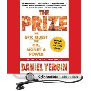  The Prize The Epic Quest for Oil, Money & Power (Audible 
