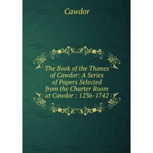  The Book of the Thanes of Cawdor: A Series of Papers 