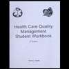 health care quality management student workbook 05 patrice l spath 