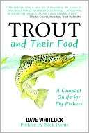   Trout and Their Food A Compact Guide for Fly Fishers 