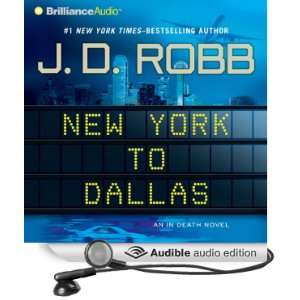  New York to Dallas In Death, Book 33 (Audible Audio 