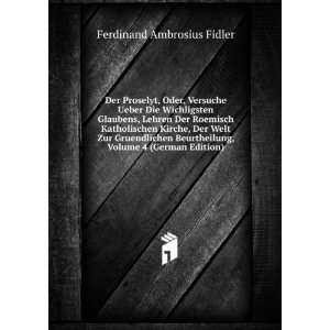   , Volume 4 (German Edition): Ferdinand Ambrosius Fidler: Books