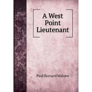  A West Point lieutenant, Paul B. Malone Books