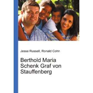   Maria Schenk Graf von Stauffenberg Ronald Cohn Jesse Russell Books