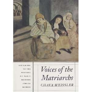  Voices of the Matriarchs: Listening to the Prayers of 