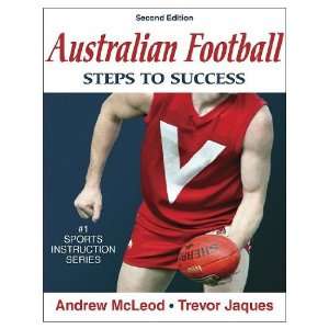  Australian Football Steps to Success   2nd Edition 