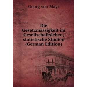   , statistische Studien (German Edition) Georg von Mayr Books