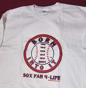 Boston Red Sox BORN INTO IT Sox Fan 4 Life T Shirt Large  