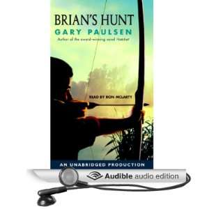   Brians Hunt (Audible Audio Edition): Gary Paulsen, Ron McLarty: Books