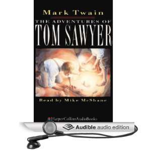   of Tom Sawyer (Audible Audio Edition): Mark Twain, Mike McShane: Books