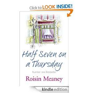    Half Seven on a Thursday eBook Roisin Meaney Kindle Store