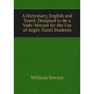   Vade Mecum for the Use of Anglo Tamil Students William Nevins Books