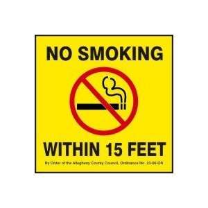  NO SMOKING WITHIN 15 FEET BY ORDER OF THE ALLEGHENY COUNTY 
