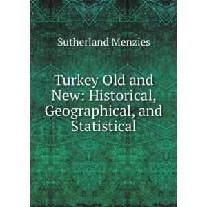   Historical, Geographical, and Statistical Sutherland Menzies Books