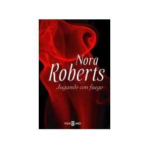  Jugando Con Fuego DebolsLlo (9789875664562) Nora Roberts 