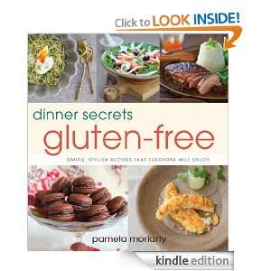 Dinner Secrets: Gluten Free: Pamela Moriarty:  Kindle Store