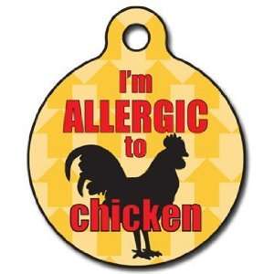  Im Allergic to Chicken Pet ID Tag for Dogs and Cats   Dog 