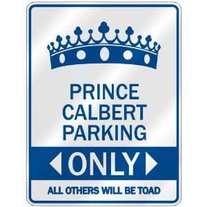   PRINCE CALBERT PARKING ONLY  PARKING SIGN NAME