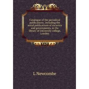   , in the library of University college, London L Newcombe Books