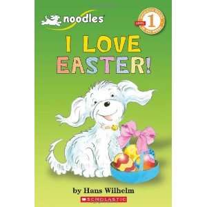   Level 1 Noodles I Love Easter [Paperback] Hans Wilhelm Books