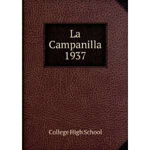  La Campanilla. 1937: College High School: Books