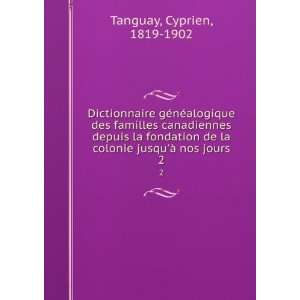  Dictionnaire gÃ©nÃ©alogique des familles canadiennes 