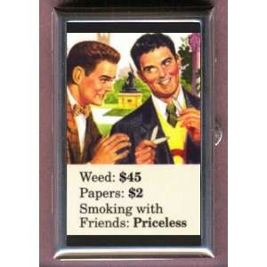 SMOKING WEED PRICELESS FUNNY Coin, Mint or Pill Box: Made in USA!