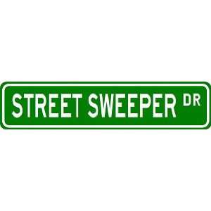 STREET SWEEPER Street Sign ~ Custom Aluminum Street Signs:  