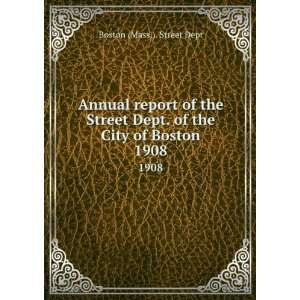  Annual report of the Street Dept. of the City of Boston 
