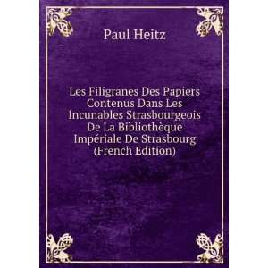 Les Filigranes Des Papiers Contenus Dans Les Incunables Strasbourgeois 