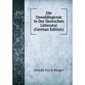   Der Deutschen Litteratur (German Edition) Arnold Erich Berger Books