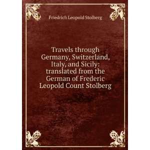   of Frederic Leopold Count Stolberg Friedrich Leopold Stolberg Books