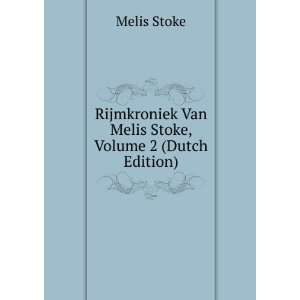   Van Melis Stoke, Volume 2 (Dutch Edition) Melis Stoke Books