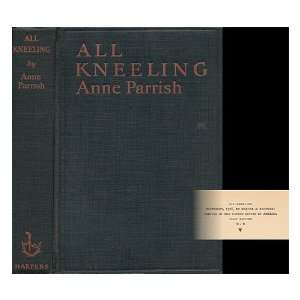  All Kneeling: Anne Movie Source Book   Parrish: Books