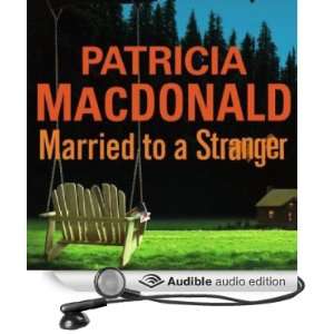   (Audible Audio Edition): Patricia MacDonald, Bernadette Dunne: Books