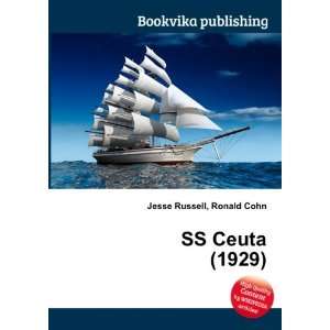  SS Ceuta (1929): Ronald Cohn Jesse Russell: Books