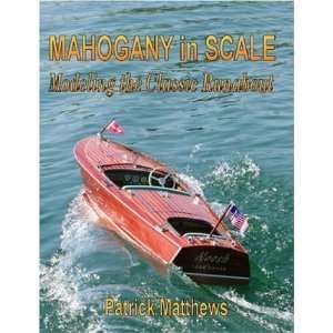  Mahogany in Scale [Paperback]: Patrick Matthews: Books
