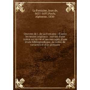   Jean de, 1621 1695,Pauly, Alphonse, 1830  La Fontaine: Books