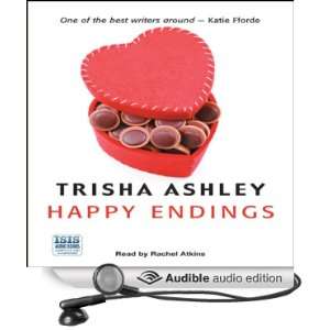  Happy Endings (Audible Audio Edition) Trisha Ashley 