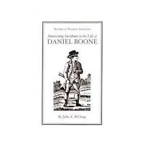    Interesting Incidents in the Life of Daniel Boone 