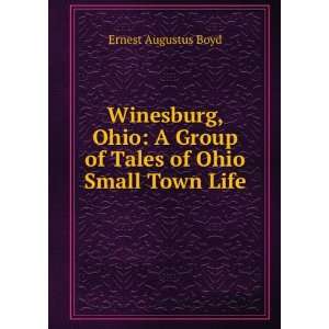 Winesburg, Ohio A Group of Tales of Ohio Small Town Life 