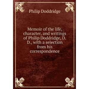   with a selection from his correspondence Philip Doddridge Books