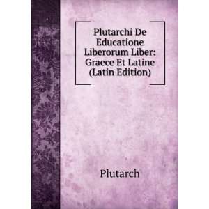   Liber Graece Et Latine (Latin Edition) Plutarch  Books