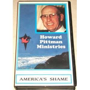  Howard Pittman Ministries Americas Shame (VHS 