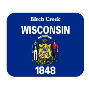  US State Flag   Birch Creek, Wisconsin (WI) Mouse Pad 
