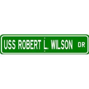  USS ROBERT L WILSON DD 847 Street Sign   Navy: Patio, Lawn 