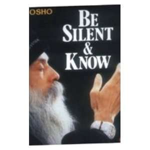  Be Silent and Know (9788171828050) Osho Books